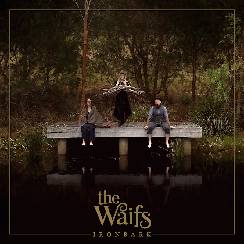 The Waifs Announce New Single 'Ironbark' - Rhythms Music Magazine